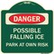Signmission Possible Falling Ice Park at Own Risk Heavy-Gauge Aluminum Architectural Sign, 18" H, G-1818-23277 A-DES-G-1818-23277 - alternate 1